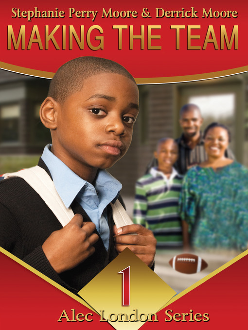 Title details for Making the Team by Stephanie Perry Moore - Available